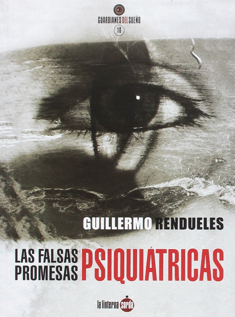 Las falsas promesas psiquiátricas (Paperback)