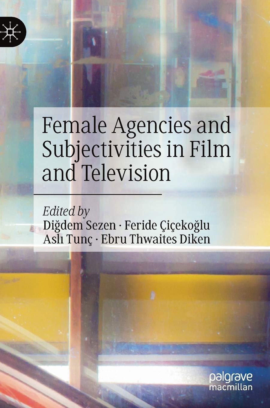 Female Agencies and Subjectivities in Film and Television (Hardcover)