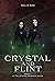 Crystal and Flint (The Journey Missions #1)