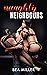 Naughty Neighbors : Volume 1