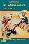 Un kilómetro de mar (versión escolar) (Spanish Edition)