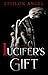 Lucifer's Gift