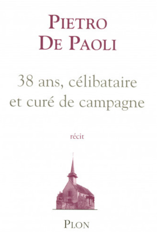 38 ans célibataire et curé