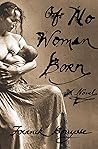 Born of No Woman:...