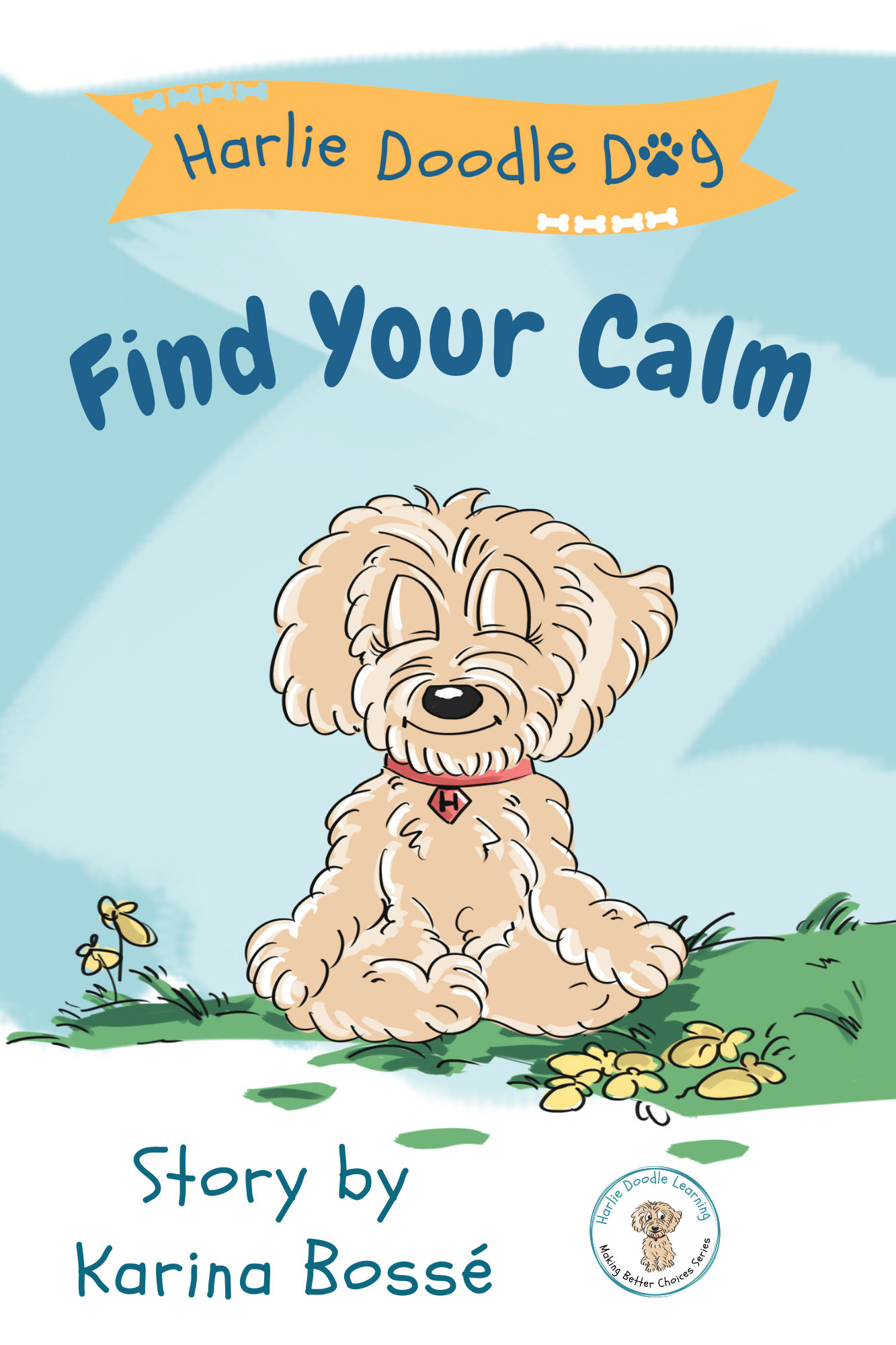 Harlie Doodle Dog: Find Your Calm