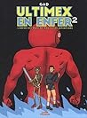 Ultimex - Tome 2 - Ultimex en enfer by Gad
