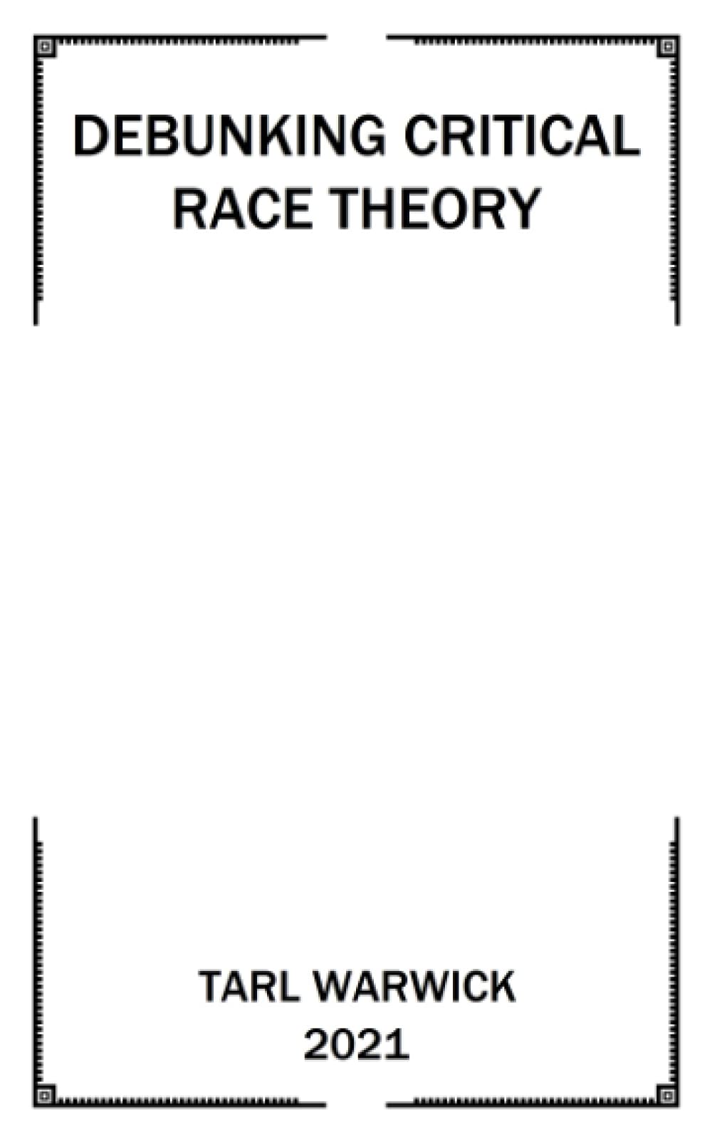 Critical Race Theory Debunked (Paperback)