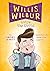 Willis Wilbur Wows the World