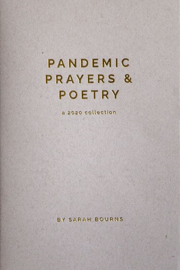 Pandemic Prayers & Poetry: A 2020 Collection