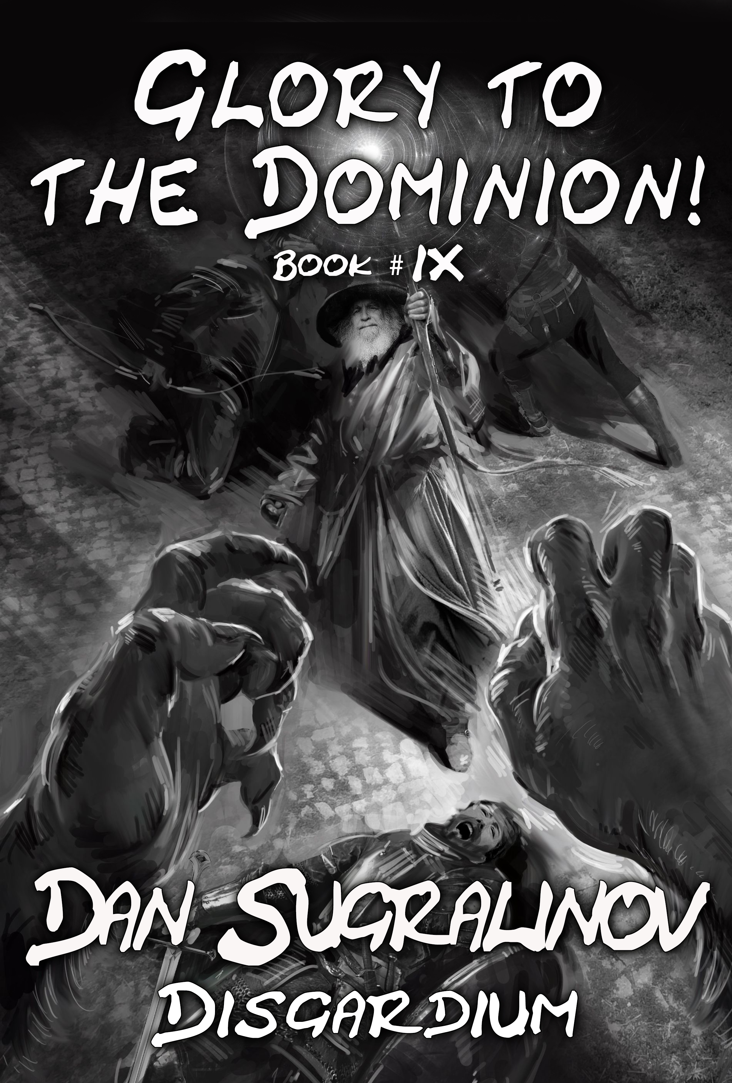 Glory to the Dominion! (Disgardium #9)