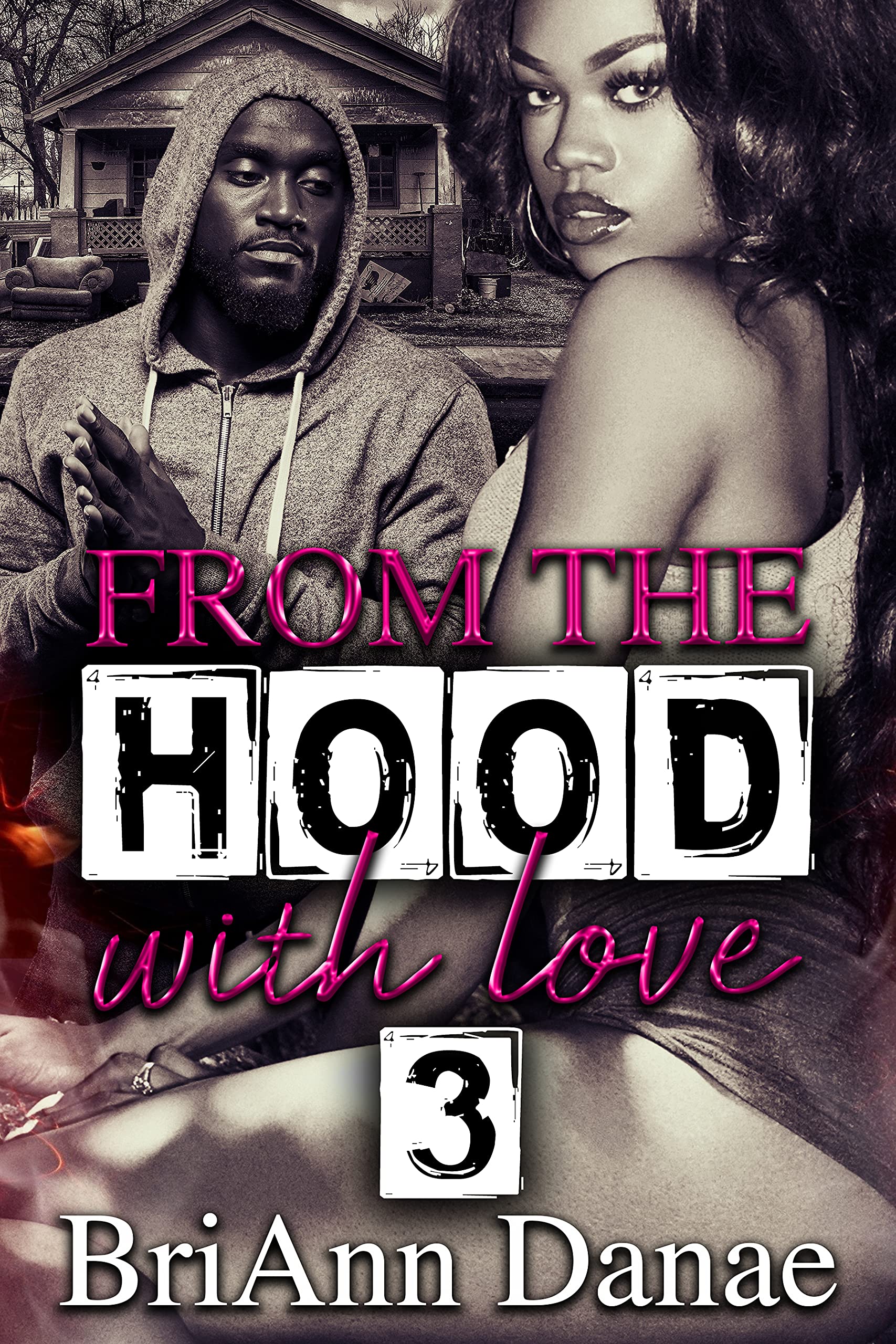 From The Hood With Love 3 (Kindle Edition)