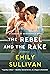 The Rebel and the Rake (League of Scoundrels, #2)