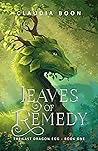 Book cover for Leaves of Remedy (The Last Dragon Egg, #1)