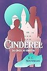 Cinderel: Da Cinza ao Cristal Cinderel: Da Cinza ao Cristal