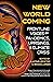 New World Coming: Frontline Voices on Pandemics, Uprisings, and Climate Crisis