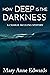 How Deep is the Darkness: A Charlie McClung Mystery (Book 6)