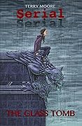 Serial, Vol. 1: The Glass Tomb