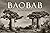 Baobab by Beth Moon
