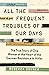 All the Frequent Troubles of Our Days: The True Story of the Woman at the Heart of the German Resistance to Hitler