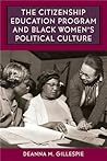 The Citizenship Education Program and Black Women's Political Culture