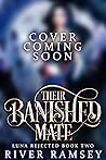 Their Banished Mate (Luna Rejected, #2)