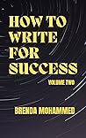 How to Write For Success - Volume Two