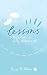 Lessons: Reflections on Early Motherhood