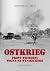 Ostkrieg. Front wschodni Wojna na wyniszczenie