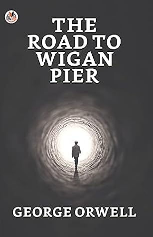 The Road to Wigan Pier