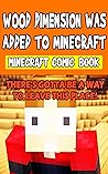 Minecraft: Wood Dimension Was Added To Minecraft Minecraft: Wood Dimension Was Added To Minecraft
