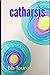 Catharsis