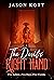 The Devil's Right Hand by Jason Kott