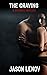 The Craving: A Hotwife Fantasy