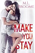 Make You Stay