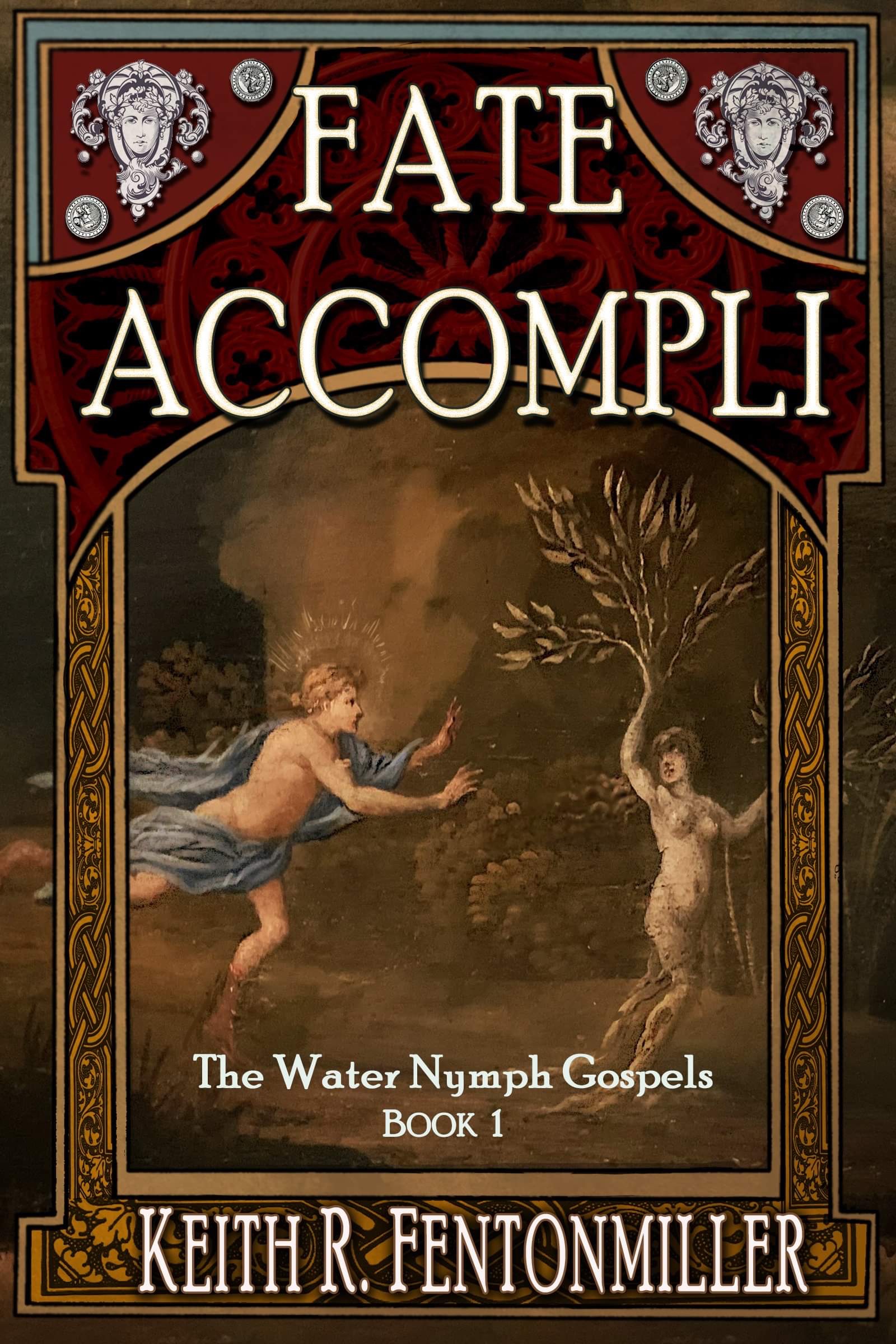 Fate Accompli (The Water Nymph Gospels Book 1)
