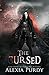 The Cursed (A Dark Faerie Tale, #3.5)