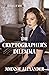 The Cryptographer’s Dilemma (Heroines of WWII Book 1) by Johnnie Alexander