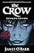 The Crow - Ultimate Edition by James O'Barr