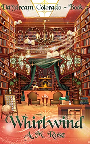 Whirlwind (Daydream, Colorado #3)