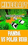 Minecraft Comic: Panda vs Polar Bear Minecraft Comic: Panda vs Polar Bear