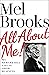 All about Me! by Mel Brooks