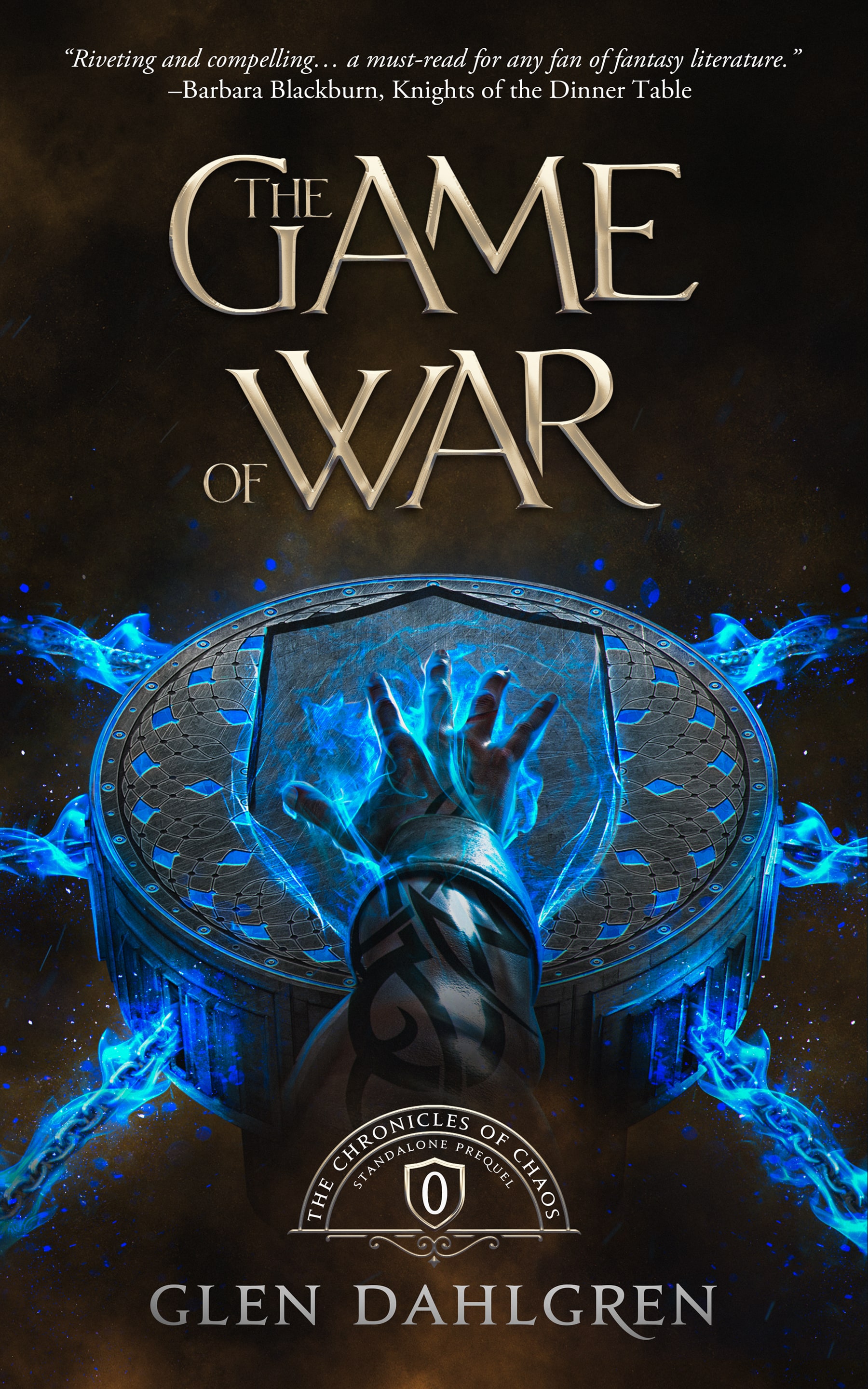 The Game of War (Chronicles of Chaos, #0)