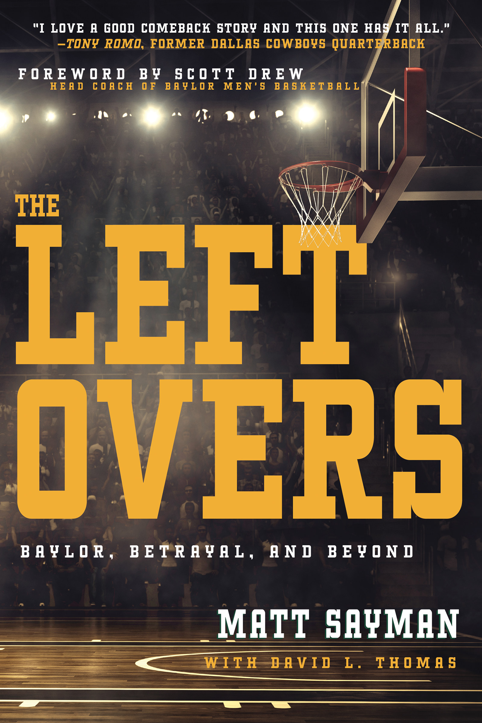The Leftovers Baylor, Betrayal, and Beyond by Matt Sayman