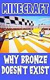 Minecraft Comic: Why Bronze Doesn't Exist