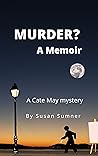 Murder? A Memoir: A Cate May Cozy Mystery (Cate May retirement home cozy mysteries)