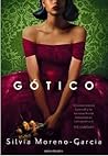 Gótico by Silvia Moreno-Garcia