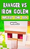 Minecraft: Ravager vs Iron Golem Minecraft: Ravager vs Iron Golem