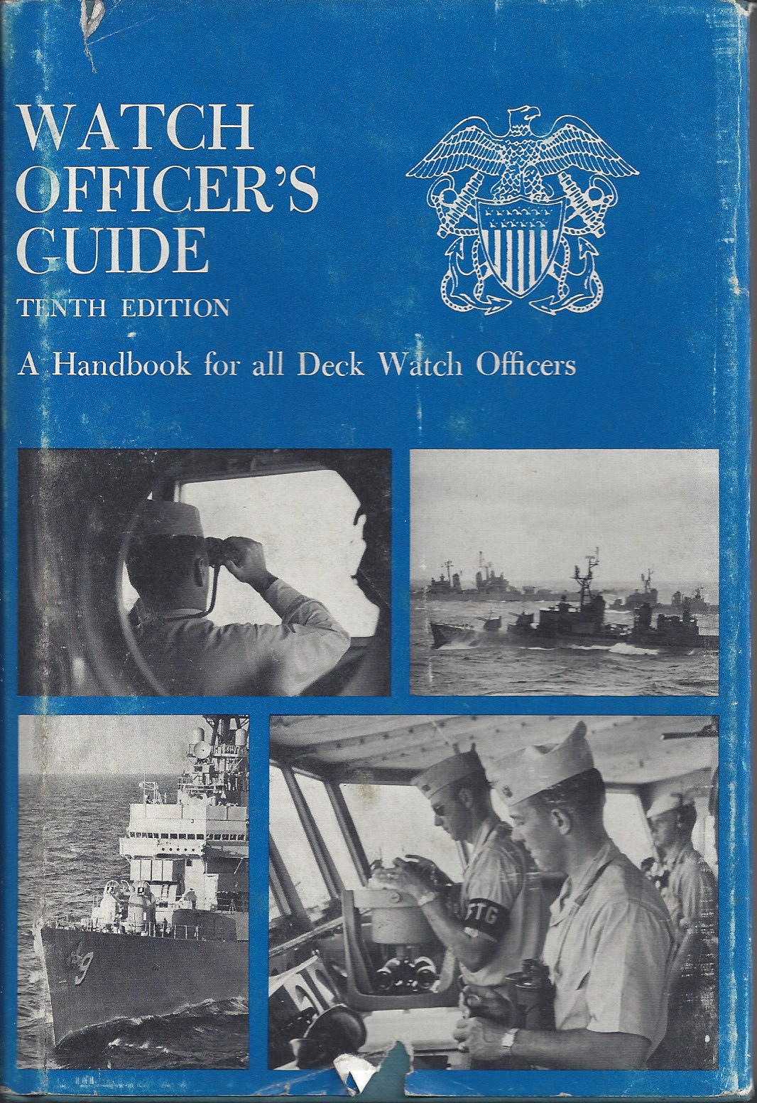Watch officer's guide: A handbook for all deck watch officers