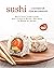 Sushi Cookbook for Beginner...