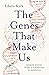 The Genes That Make Us by Edwin Kirk
